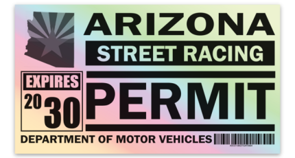 Arizona Holographic Street Racing Permit Arizona Holographic Street Racing Permit